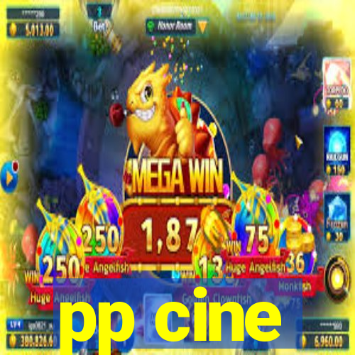 pp cine